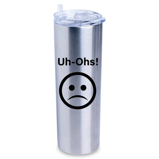 Misprints! Oops 20oz Skinny Tumblers
